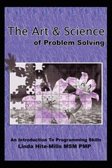The Art and Science of Problem Solving - Linda K. Hite-Mills - 9781434330253