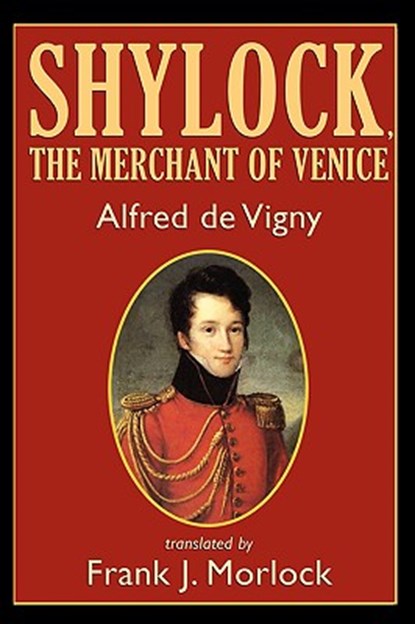 Shylock, the Merchant of Venice, Alfred de Vigny - Paperback - 9781434402004