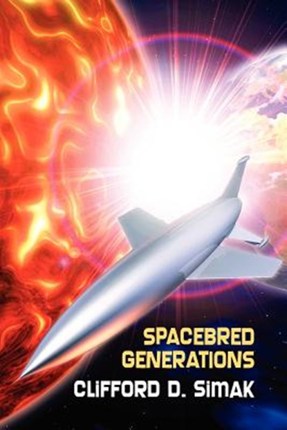 Spacebred Generations, Clifford D Simak - Paperback - 9781434404954