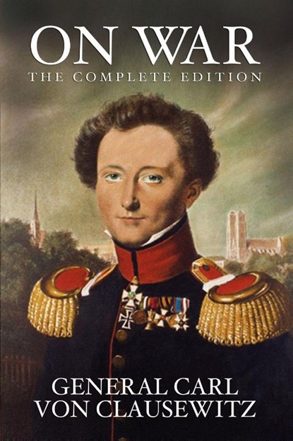 On War, General Carl von Clausewitz - Paperback - 9781434404961