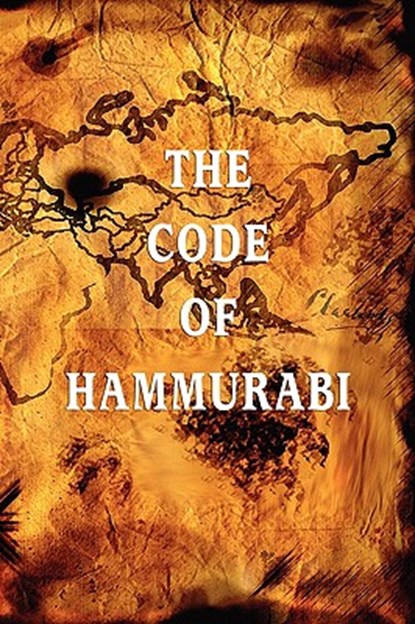 The Code of Hammurabi, Hammurabi - Paperback - 9781434404985
