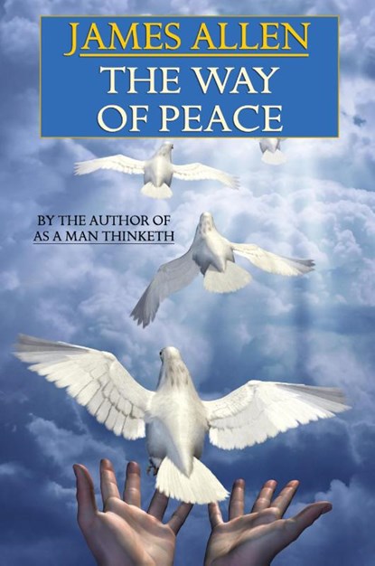 The Way of Peace, James (La Trobe University Victoria) Allen - Paperback - 9781434409836