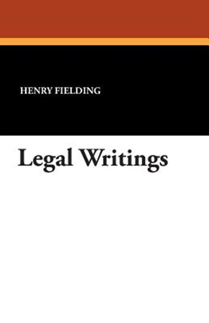 Legal Writings, Henry Fielding - Paperback - 9781434414793