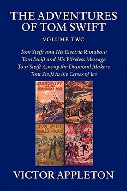The Adventures of Tom Swift, Volume Two, Victor Ii Appleton - Paperback - 9781434416186