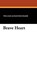 Brave Heart, William Alexander Fraser - Paperback - 9781434416438