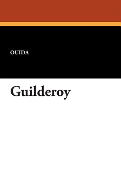 Guilderoy, Ouida - Paperback - 9781434416810