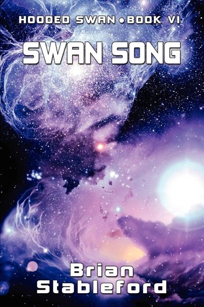 Swan Song, Brian Stableford - Paperback - 9781434435224