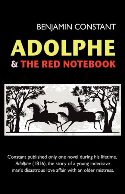 Adolphe and The Red Notebook, Benjamin Constant - Paperback - 9781434440198