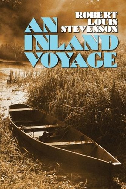 INLAND VOYAGE, STEVENSON,  Robert Louis - Paperback - 9781434441669