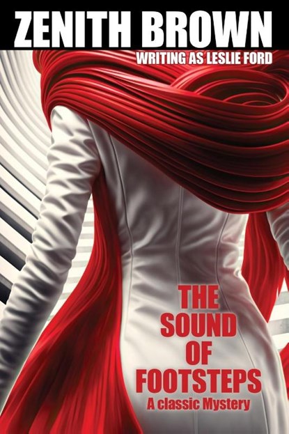 The Sound of Footsteps, Zenith Brown ; Leslie Ford - Paperback - 9781434459909