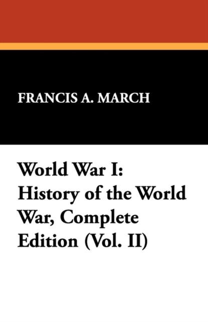 World War I, Francis A March - Paperback - 9781434463562