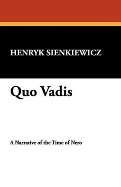 Quo Vadis, SIENKIEWICZ,  Henryk K - Paperback - 9781434471086