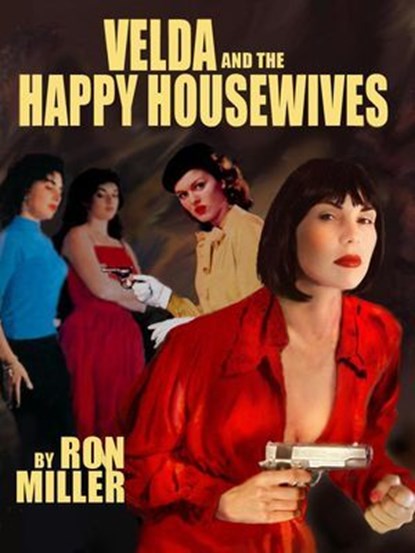 Velda and the Three Happy Housewives, Ron Miller - Ebook - 9781434490117