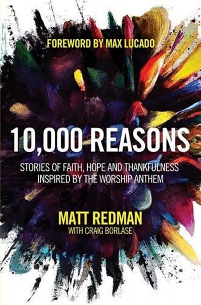 10000 Reasons, Matt Redman - Paperback - 9781434702906
