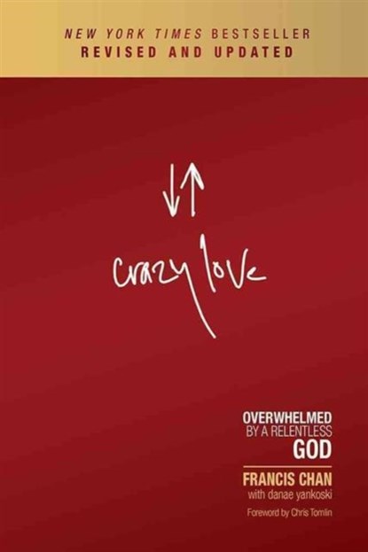 Crazy Love, Francis Chan - Paperback - 9781434705945