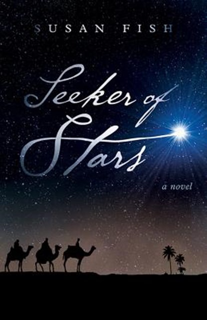 Seeker of Stars, FISH,  Susan - Paperback - 9781434707277