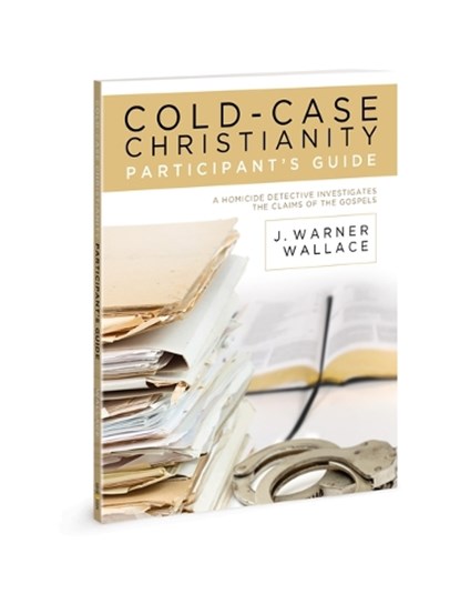 Cold-Case Christianity Participant's Guide, J Warner Wallace - Paperback - 9781434711441