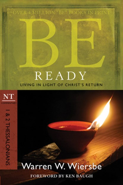 Be Ready ( 1 & 2 Thessalonians ), Warren W. Wiersbe - Paperback - 9781434765017