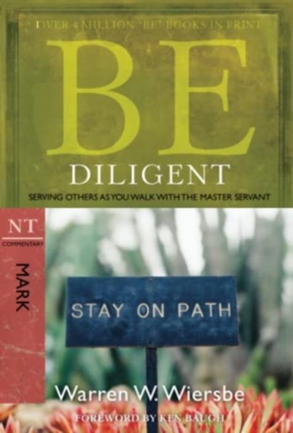 Be Diligent ( Mark ), Warren W. Wiersbe - Paperback - 9781434766311