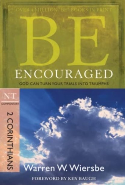 Be Encouraged ( 2 Corinthians ), Warren W. Wiersbe - Paperback - 9781434766335