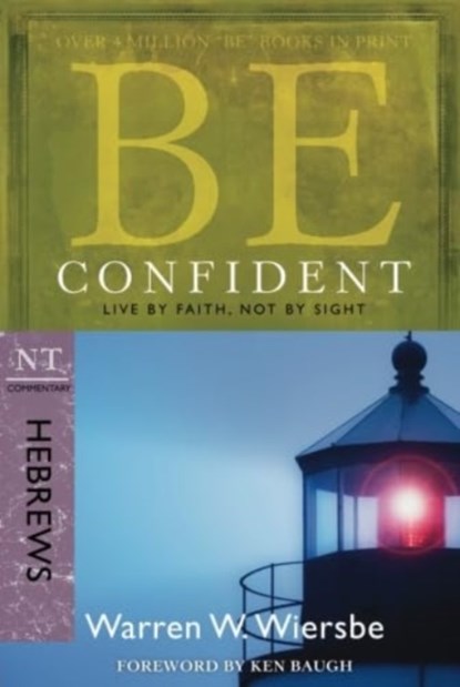 Be Confident - Hebrews, Warren Wiersbe - Paperback - 9781434767356
