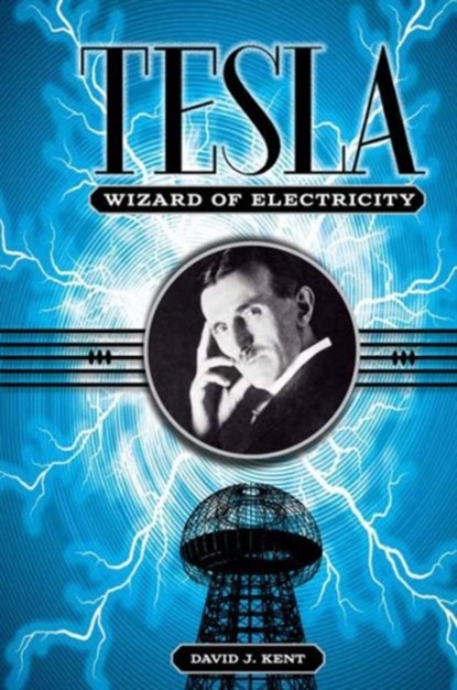 Tesla, David J Kent - Gebonden - 9781435142978