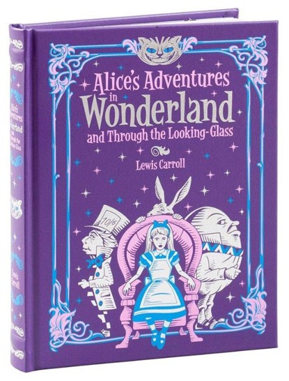 Alice's Adventures in Wonderland and Through the Looking Glass (Barnes & Noble Collectible Editions), Lewis Carroll - Gebonden - 9781435160736