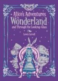Alice's Adventures in Wonderland and Through the Looking Glass (Barnes & Noble Collectible Classics: Children's Edition) | Lewis Carroll ; Sir John Tenniel | 