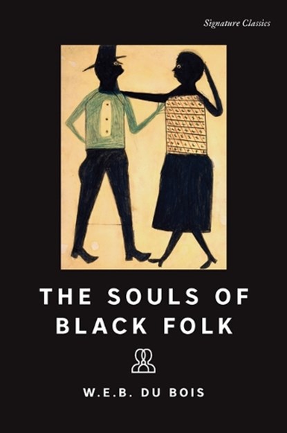 The Souls of Black Folk, W. E. B. Du Bois - Paperback - 9781435172838
