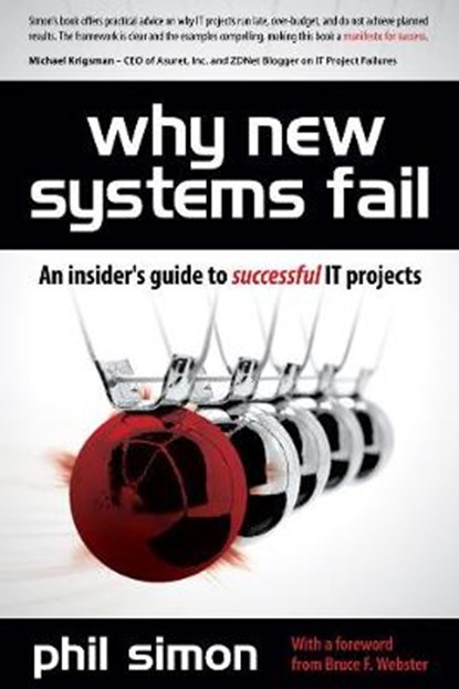 Why New Systems Fail, Phil Simon - Paperback - 9781435456440