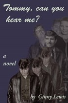 Tommy Can You Hear Me? | Ginny Lewis | 