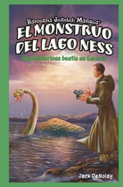 El Monstruo del Lago Ness, DEMOLAY,  Jack - Gebonden - 9781435825383