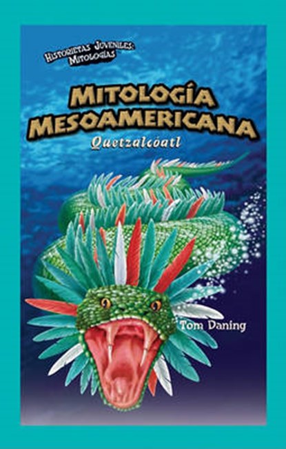 Mitologia Mesoamericana, DANING,  Tom - Paperback - 9781435833326