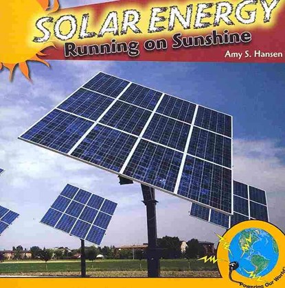 Solar Energy, Amy S. Hansen - Paperback - 9781435897403