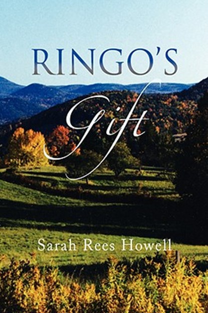 Ringo's Gift, Sarah Rees Howell - Gebonden - 9781436328135