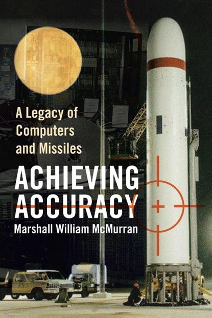 Achieving Accuracy, Marshall William McMurran - Paperback - 9781436381062