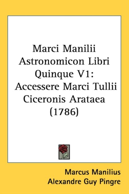 Marci Manilii Astronomicon Libri Quinque V1, Marcus Manilius ; Alexandre Guy Pingre - Paperback - 9781437128215
