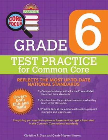 Core Focus Grade 6: Test Practice for Common Core, Christine R. Gray - Paperback - 9781438005928