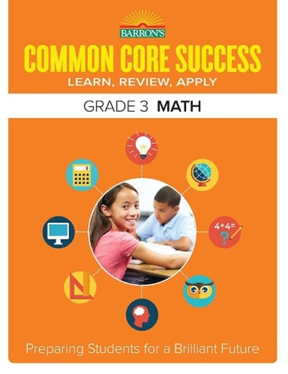 Common Core Success Grade 3 Math, Barron's Educational Series - Paperback - 9781438006741