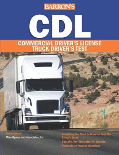 CDL: Commercial Driver's License Test, Mike Byrnes and Associates - Paperback - 9781438007502