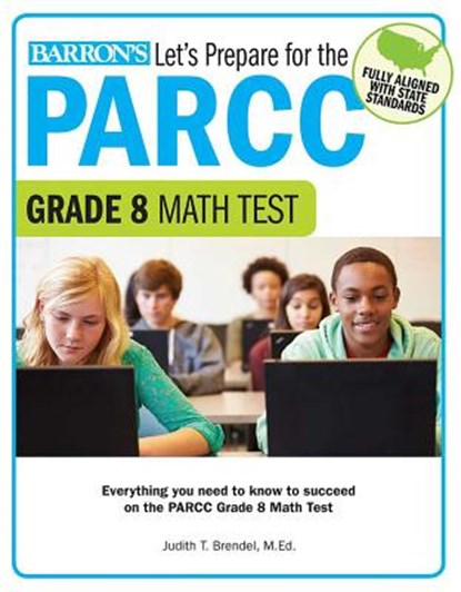 Let's Prepare for the PARCC Grade 8 Math Test, Barron's Educational Series - Paperback - 9781438008226