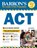 Barron's ACT with Online Tests, BRIAN W.,  M.Ed. Stewart - Paperback - 9781438011103