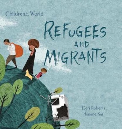 Refugees and Migrants, ROBERTS,  Ceri - Gebonden - 9781438050201