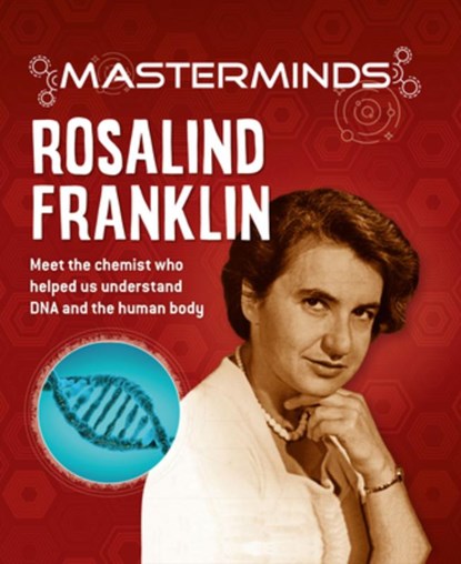 Masterminds: Rosalind Franklin, Izzi Howell - Gebonden - 9781438089355