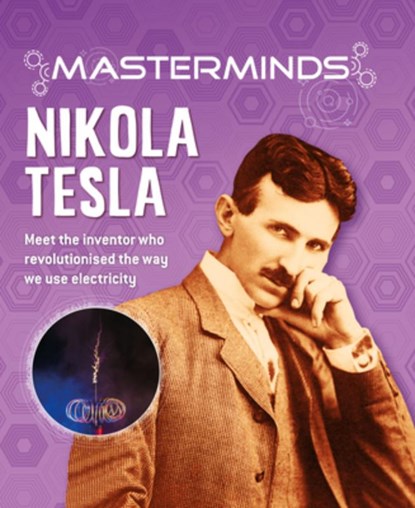 Masterminds: Nikola Tesla, Izzi Howell - Gebonden - 9781438089362