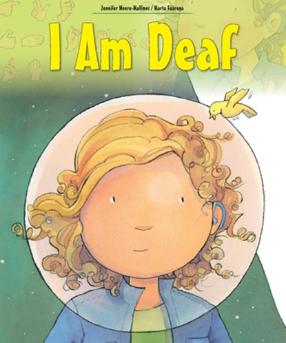 I am Deaf, Jennifer Moore-Mallinos - Paperback - 9781438089935