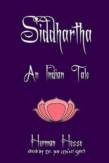 Siddhartha: An Indian Tale, Jane Ma'ati Smith C. Hyp Msc D. - Paperback - 9781438247250