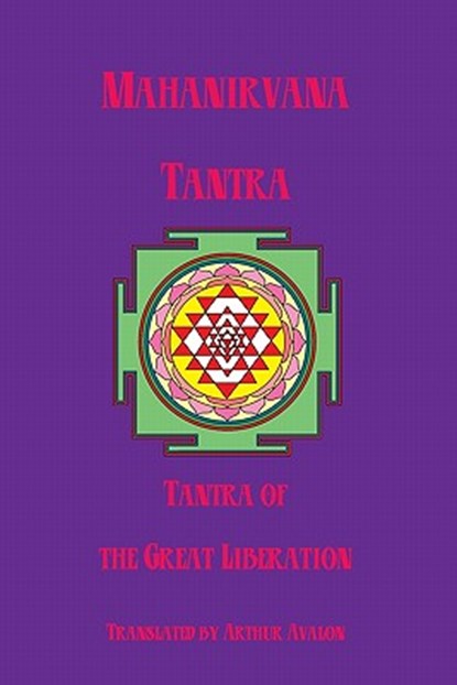 Mahanirvana Tantra: Tantra Of The Great Liberation, Arthur Avalon - Paperback - 9781438285634
