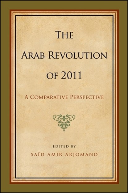 The Arab Revolution of, ARJOMAND,  Said Amir - Gebonden - 9781438454894