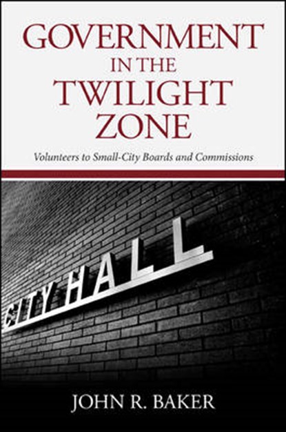 Government in the Twilight Zone, BAKER,  John R. - Paperback - 9781438456300